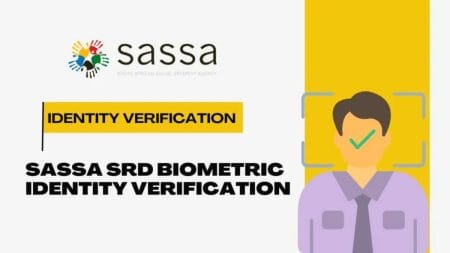 Step-by-Step Guide to SASSA Biometric Verification Process