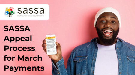 SASSA Appeal Process for March SRD Payment Dates SASSA Appeal
