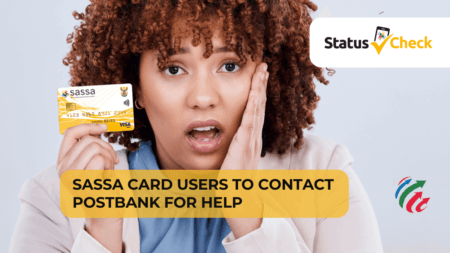 SASSA Gold Card Holders Urged to Contact Postbank for Withdrawal Issues